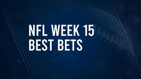 nfl betting odds week 15|NFL Week 15 Odds .